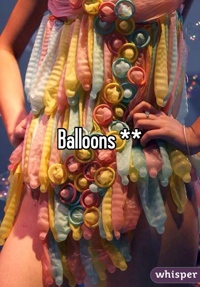 Balloons ** 