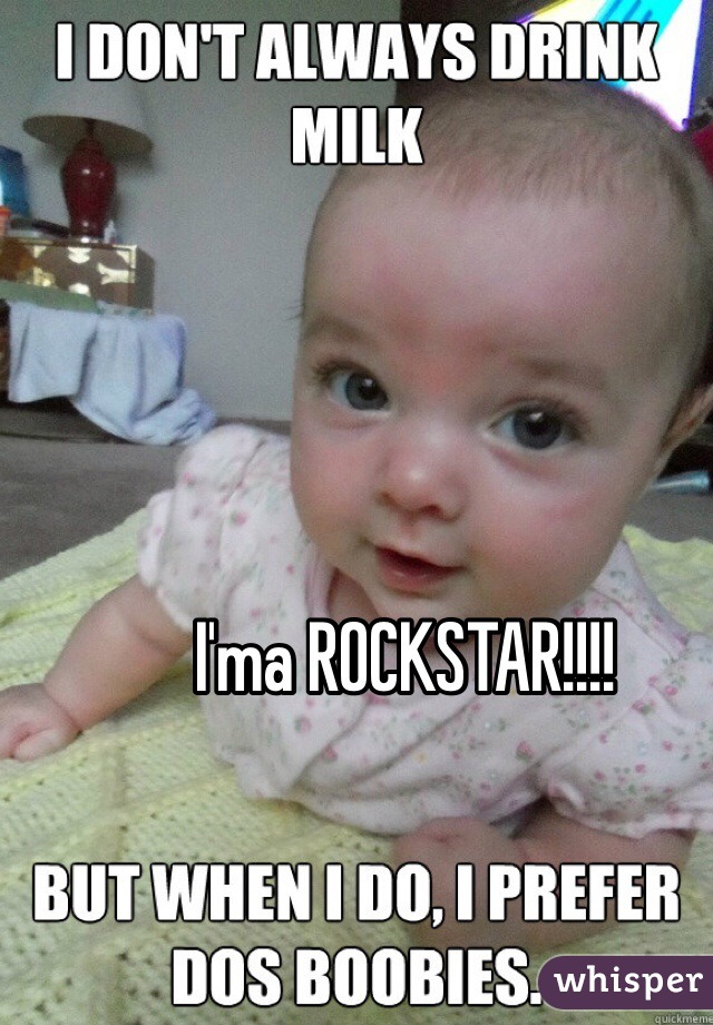 I'ma ROCKSTAR!!!!