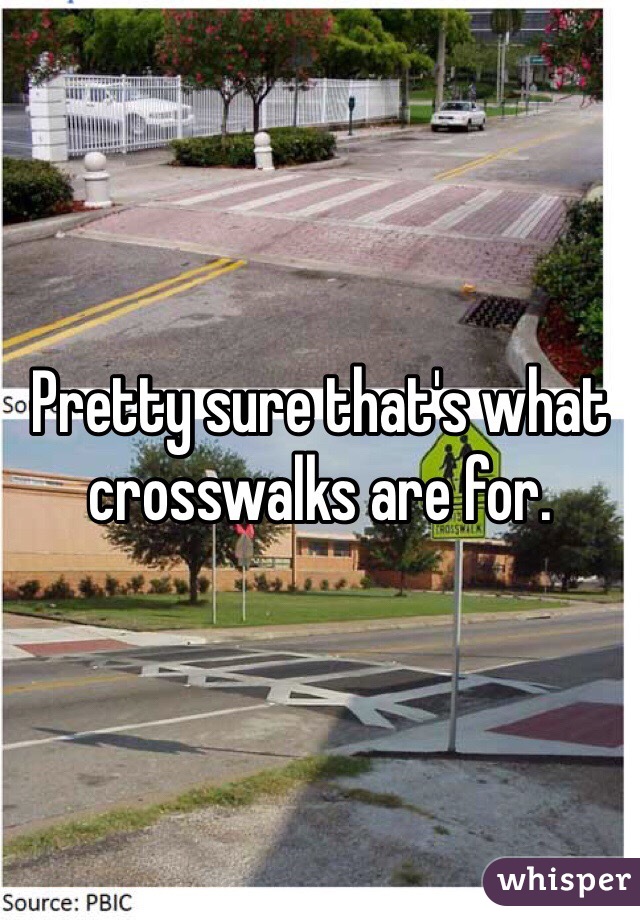 Pretty sure that's what crosswalks are for. 