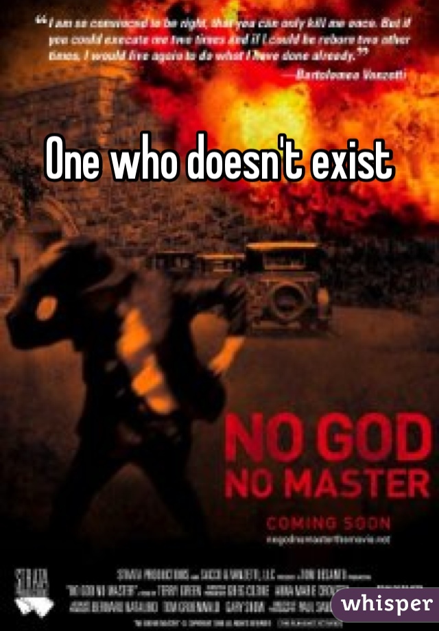 One who doesn't exist