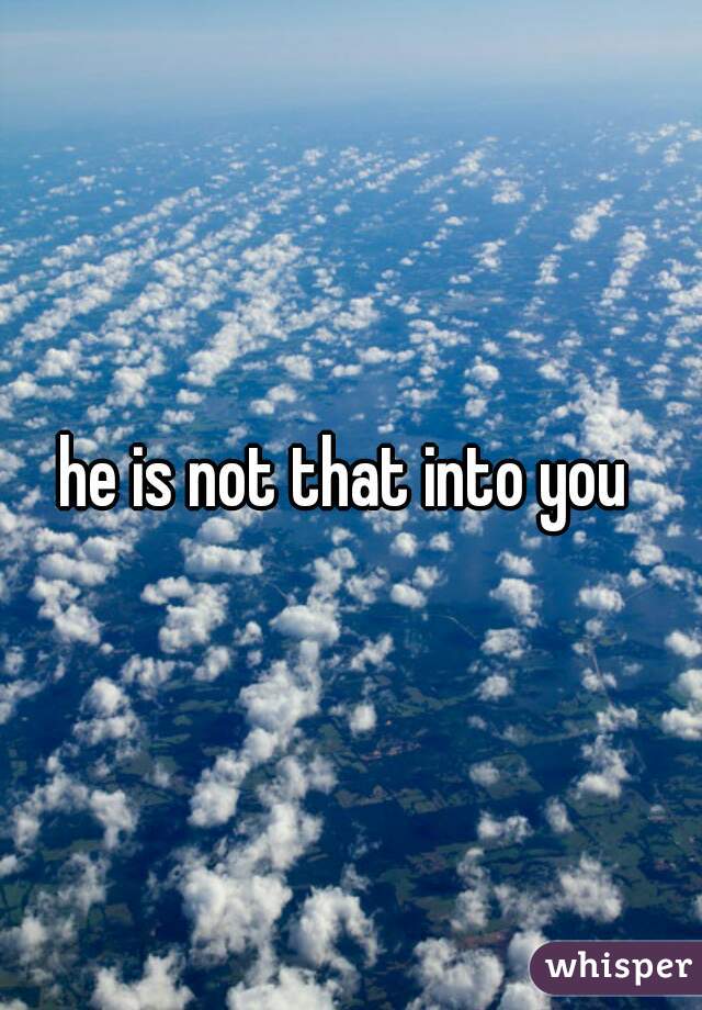 he is not that into you 