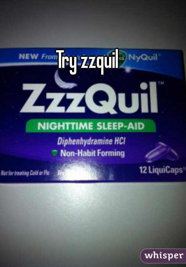 Try zzquil