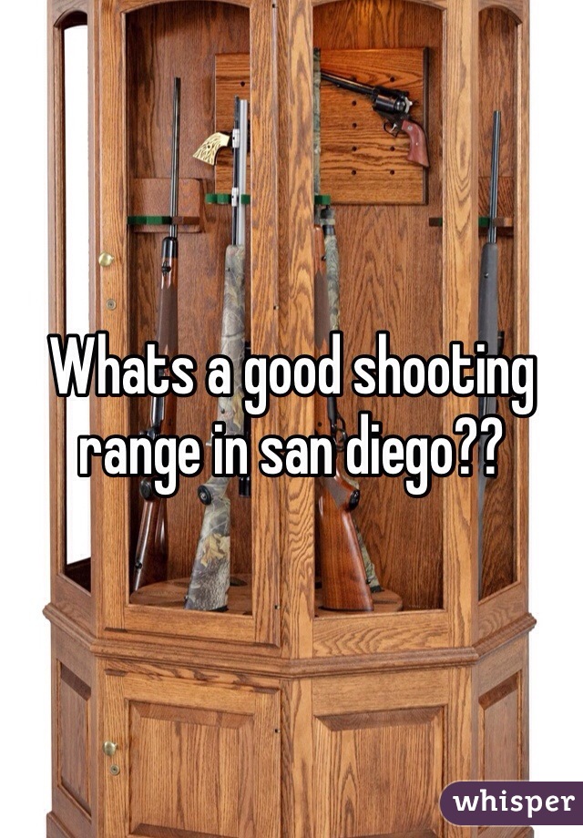 Whats a good shooting range in san diego??