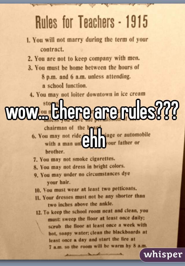 wow... there are rules??? ehh