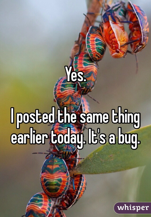 Yes.

I posted the same thing earlier today. It's a bug.