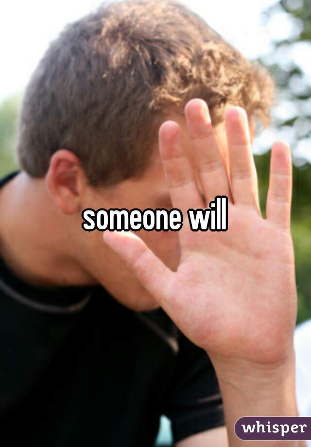 someone will