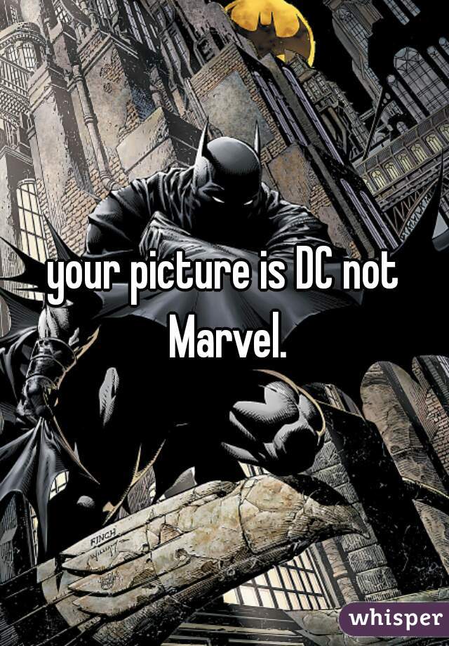 your picture is DC not Marvel.