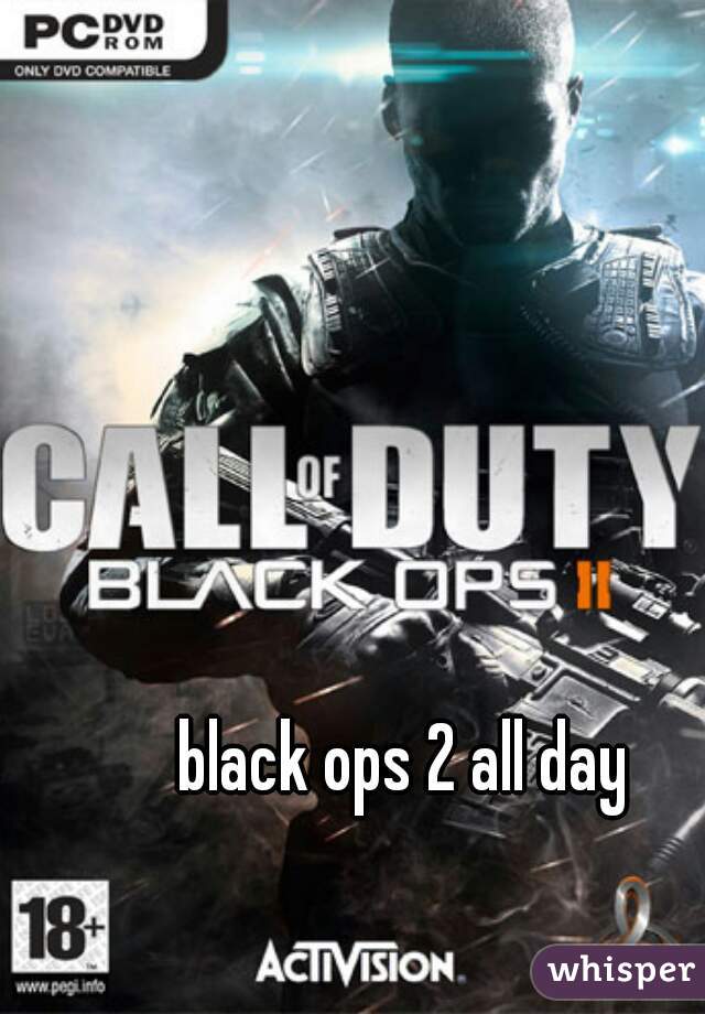 black ops 2 all day