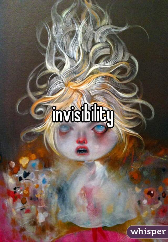 invisibility