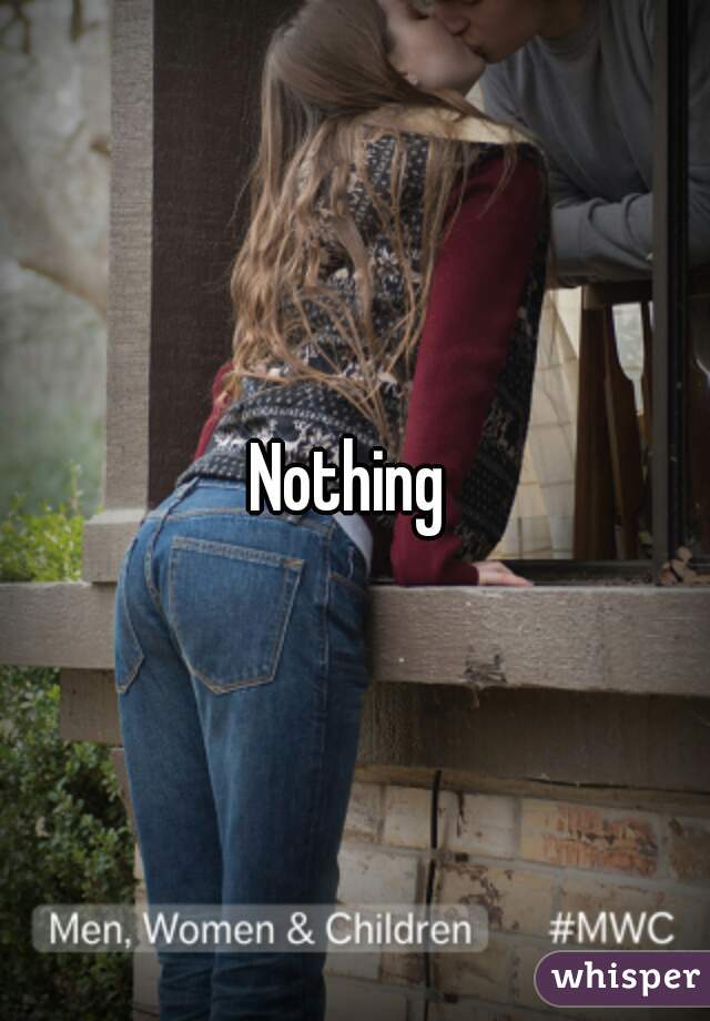 Nothing 