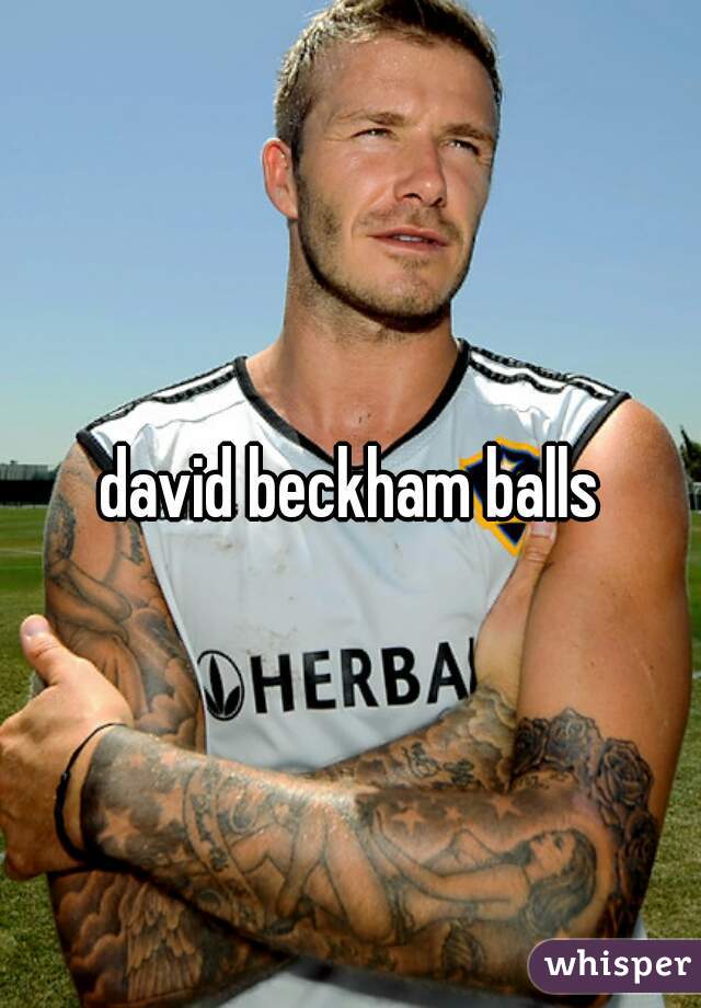 david beckham balls