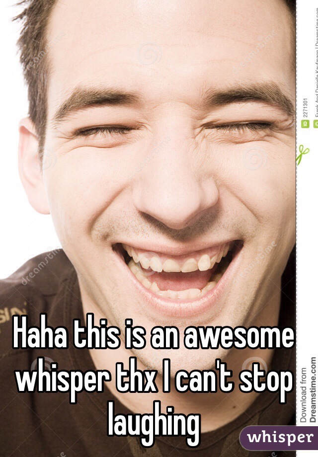 Haha this is an awesome whisper thx I can't stop laughing