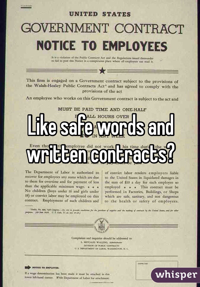 Like safe words and written contracts?