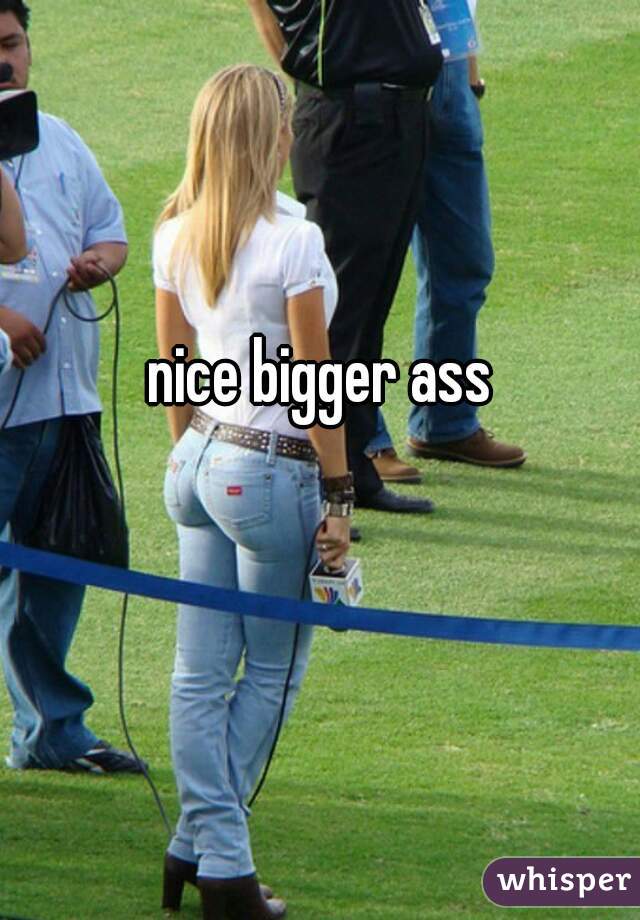 nice bigger ass 