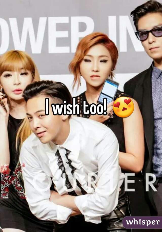 I wish too! 😍 