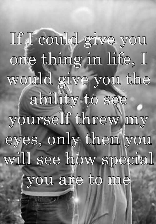 I Hope You Know How Special You Are To Me Meaning In Hindi