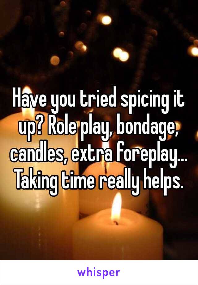 Have you tried spicing it up? Role play, bondage, candles, extra foreplay...
Taking time really helps. 