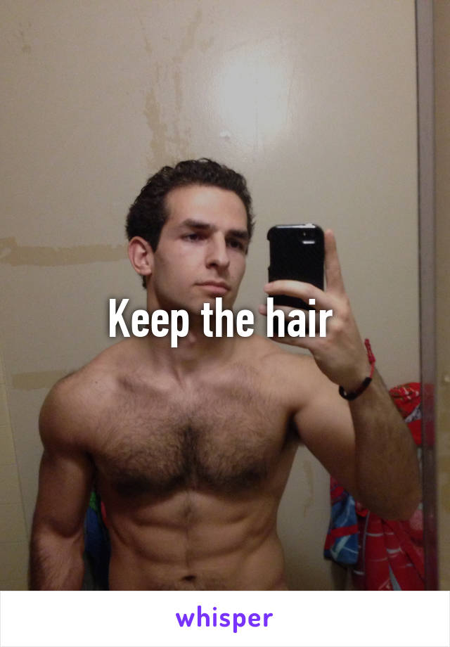 Keep the hair 