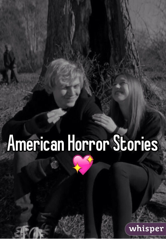 American Horror Stories 💖
