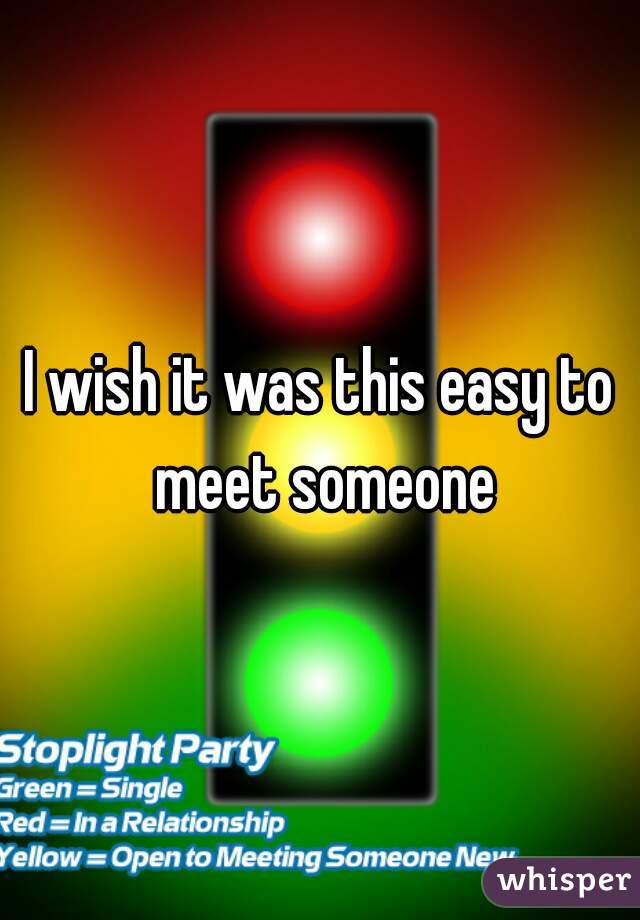 I wish it was this easy to meet someone