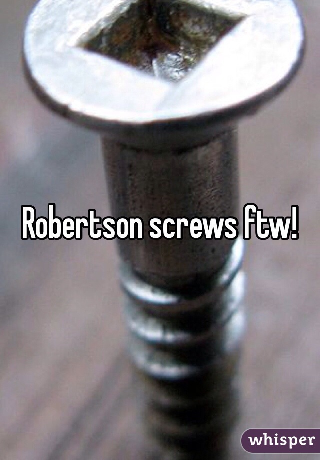 Robertson screws ftw!