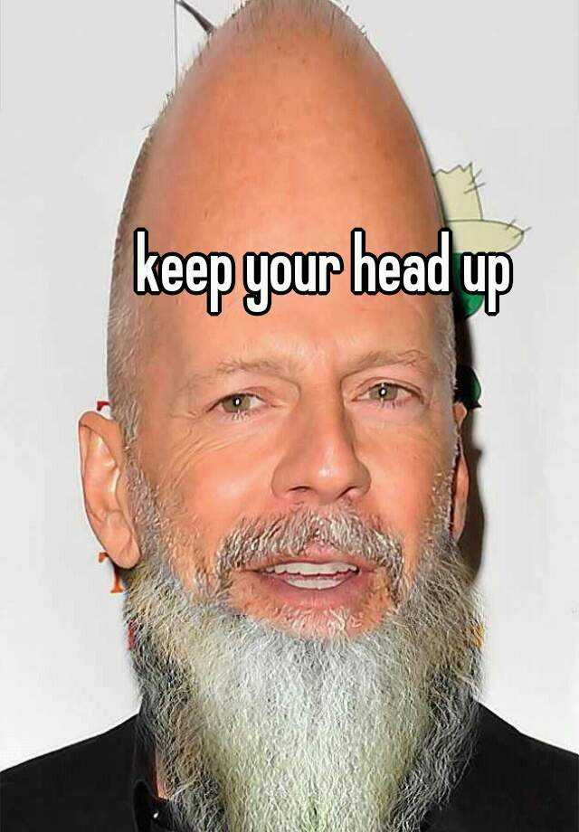 keep-your-head-up