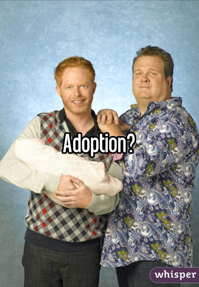 Adoption?