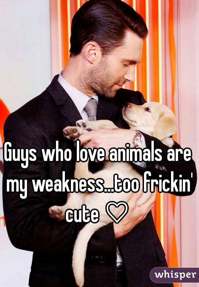 Guys who love animals are my weakness...too frickin' cute ♡ 