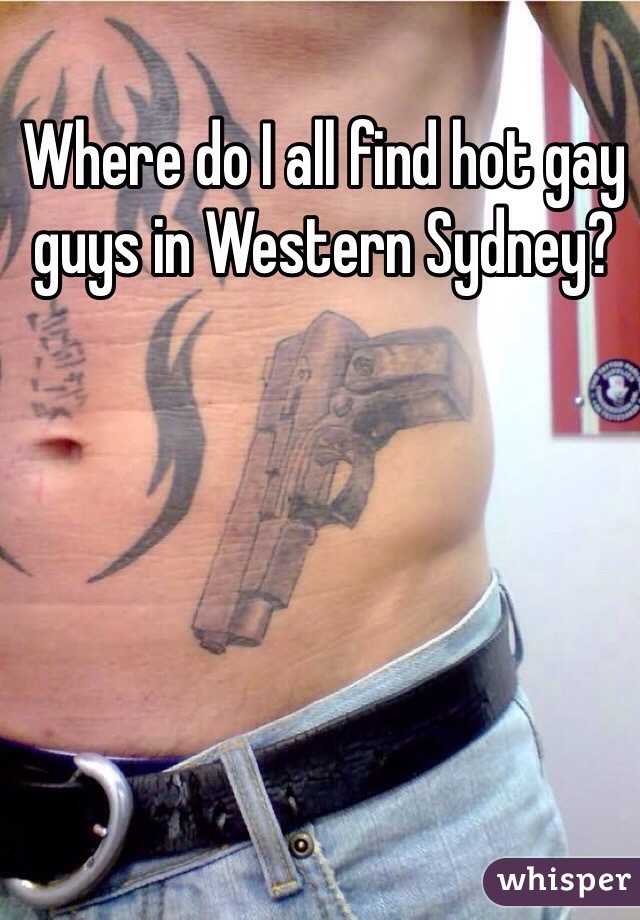 Where do I all find hot gay guys in Western Sydney? 