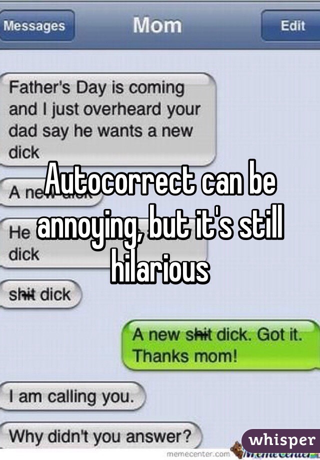 Autocorrect can be annoying, but it's still hilarious