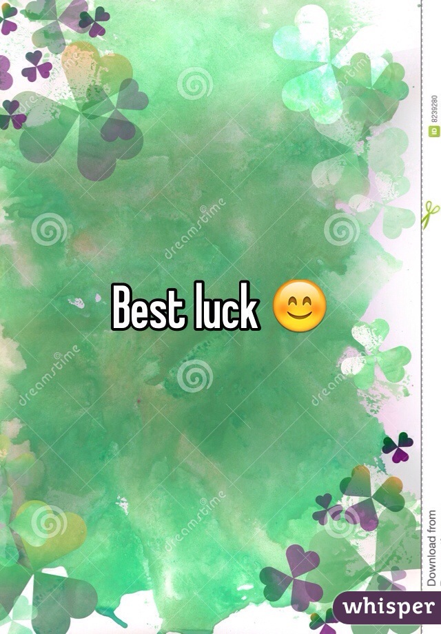 Best luck 😊