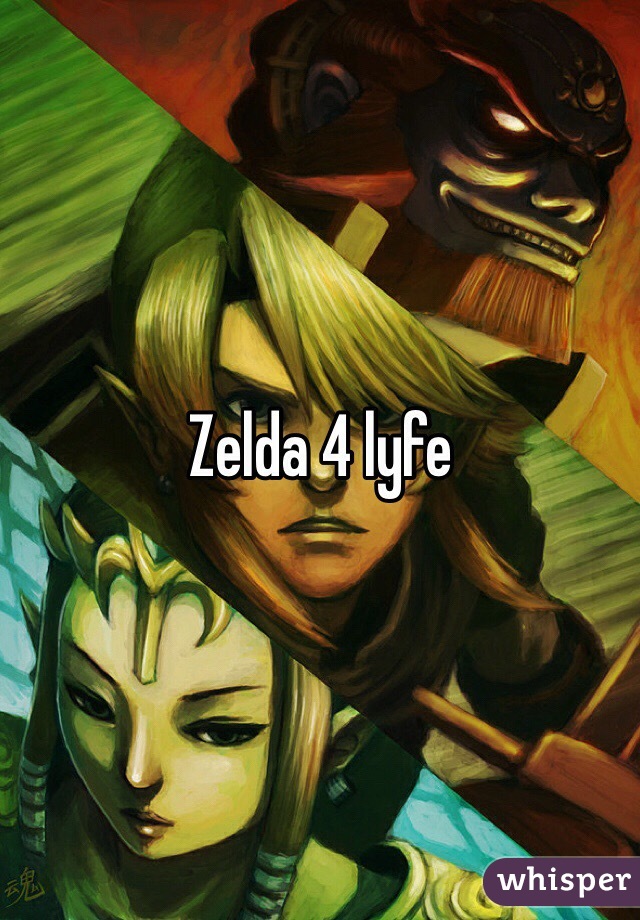 Zelda 4 lyfe 