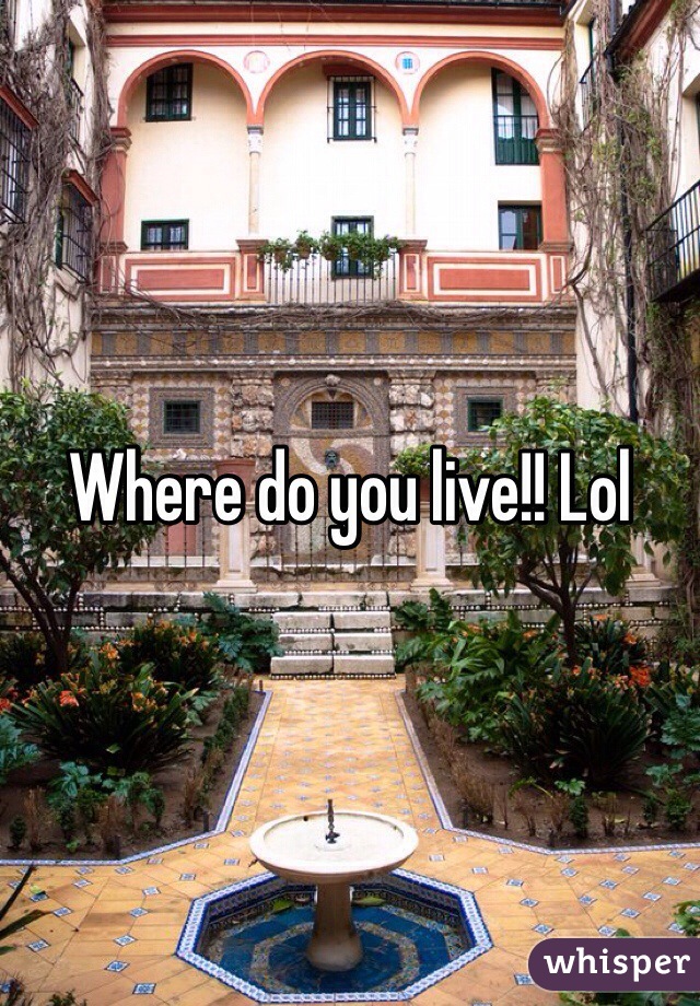 Where do you live!! Lol