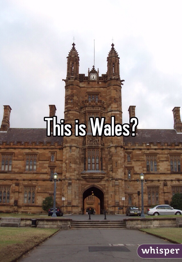 This is Wales?