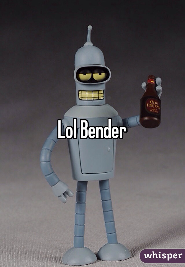 Lol Bender