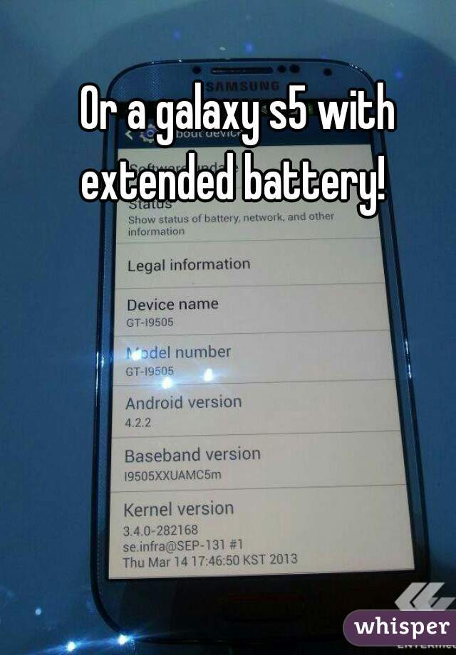 Or a galaxy s5 with extended battery!  