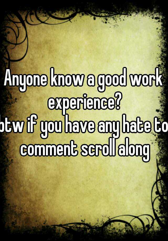 What Makes For A Good Work Experience