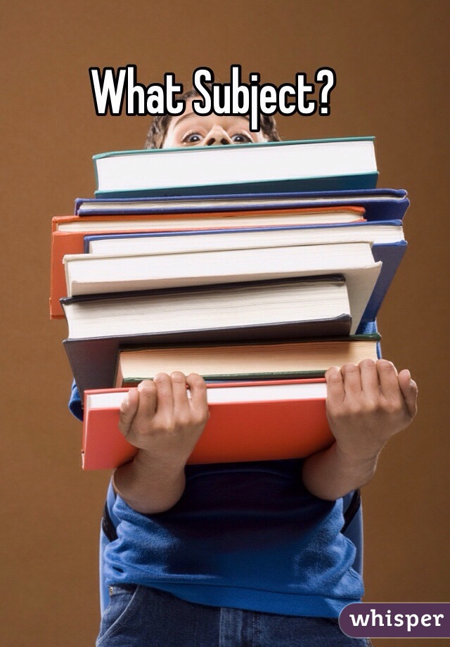 What Subject?