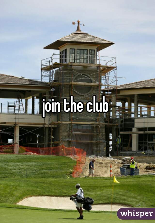 join the club 
