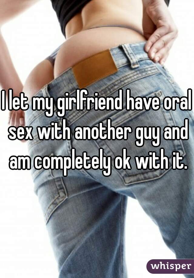 girlfriend sex other guy