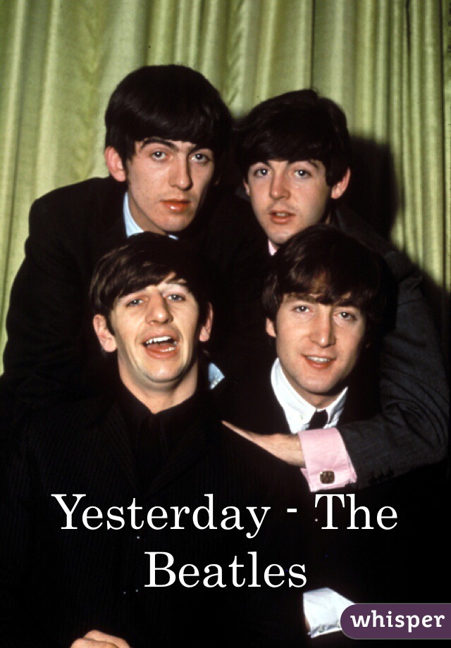 Yesterday - The Beatles 