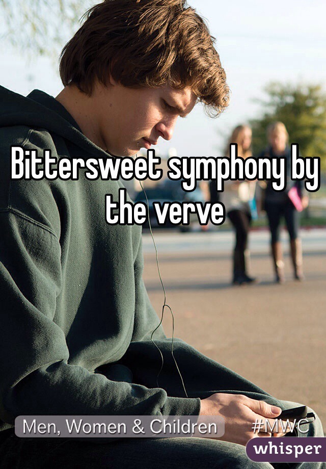 Bittersweet symphony by the verve  