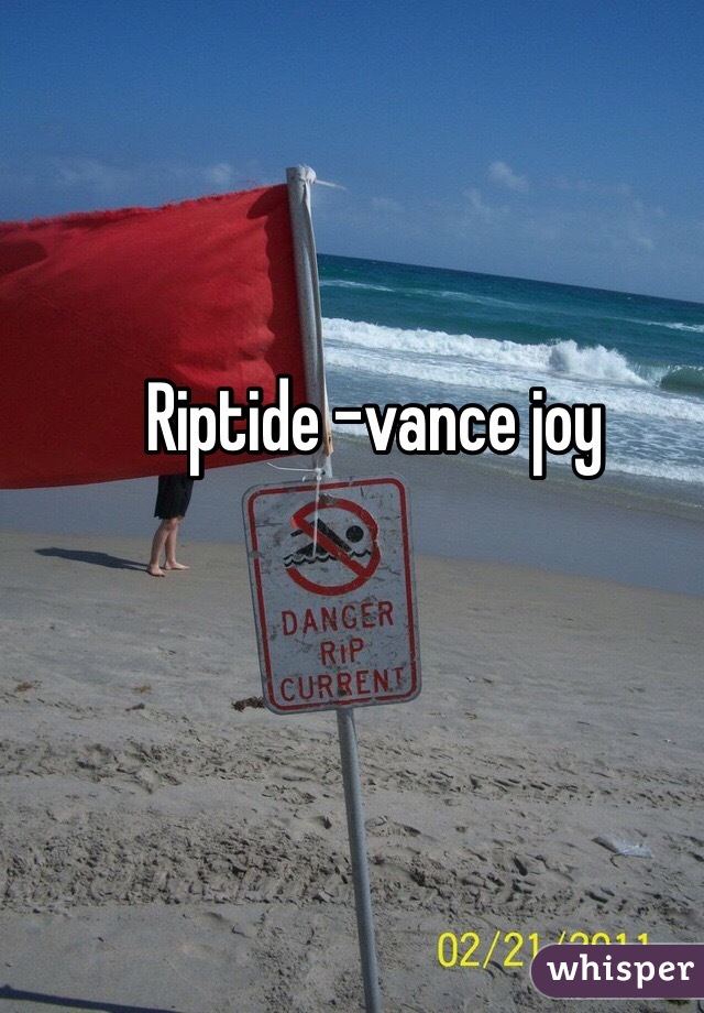 Riptide -vance joy