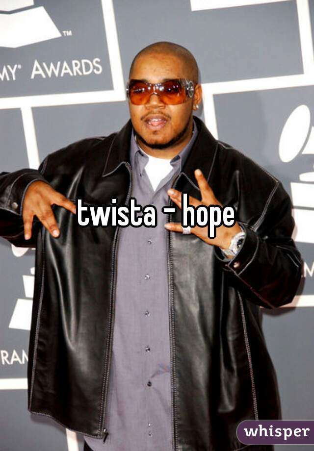 twista - hope