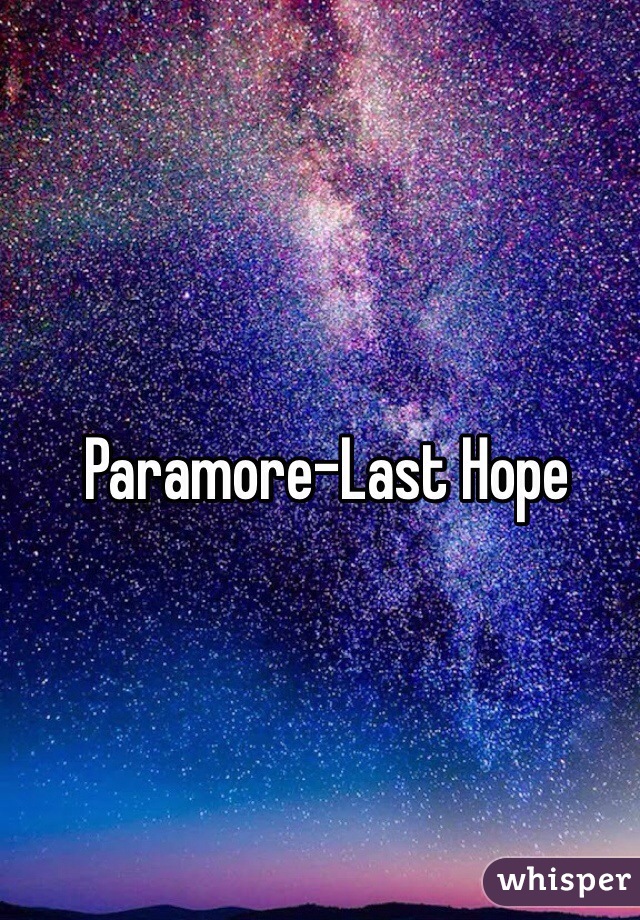 Paramore-Last Hope