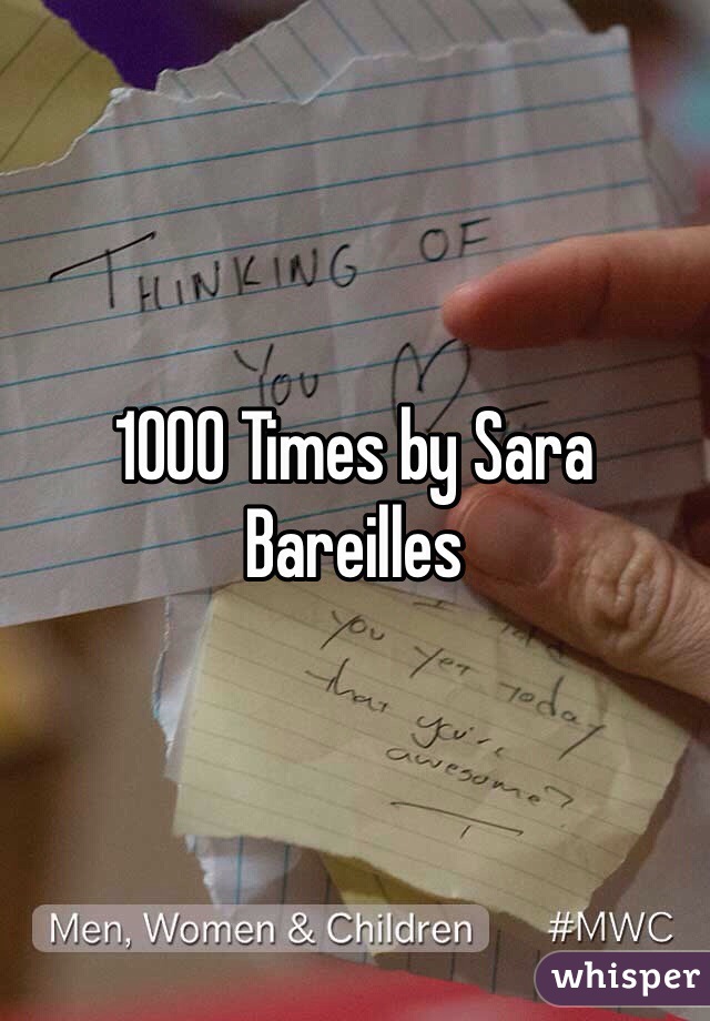 1000 Times by Sara Bareilles