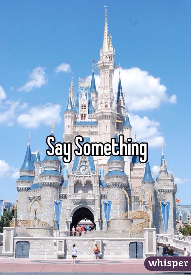 Say Something