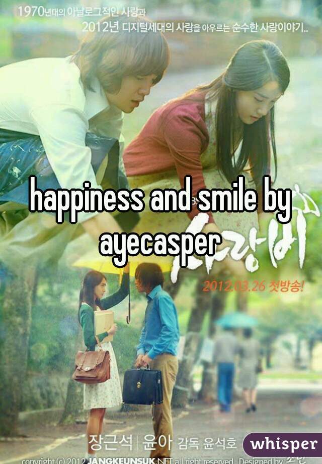 happiness and smile by ayecasper 