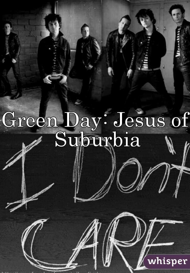 Green Day: Jesus of Suburbia