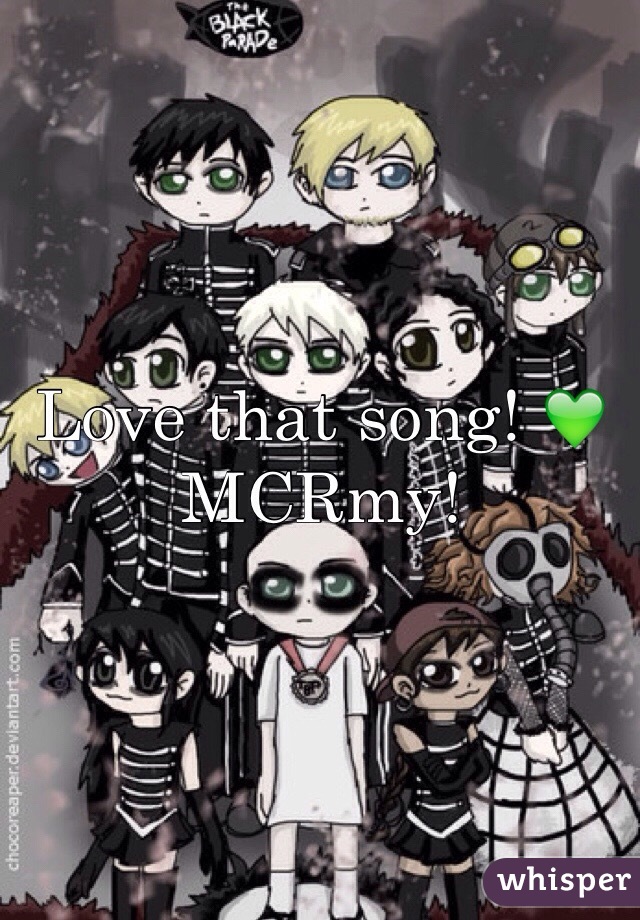 Love that song! 💚
MCRmy! 